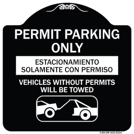 Permit Parking Only Estacionamiento Con Permiso. Vehicles Without Permits Will Be Tow Aluminum Sign